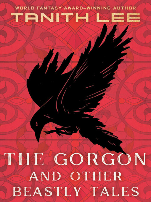 Title details for The Gorgon and Other Beastly Tales by Tanith Lee - Available